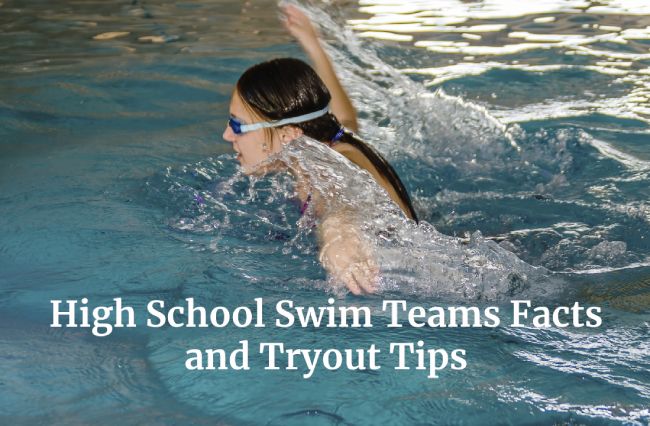 High School Swim Teams Facts and Tryout Tips